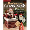 Handcarved Christmas, Updated Second Edition: 40 Beginner-Friendly Projects for Santas, Ornaments, Angels & More - Paperback