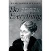 Do Everything: The Biography of Frances Willard - Hardcover