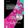 Compassionate Leadership: For Individual and Organisational Change - Paperback