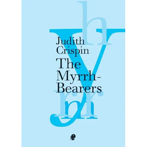 The Myrrh-Bearers - Paperback