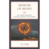 Memoir of Moses: The Literary Creation of Covenantal Memory in Deuteronomy - Paperback