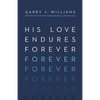 His Love Endures Forever: Reflections on the Immeasurable Love of God - Paperback