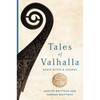 Tales of Valhalla: Norse Myths and Legends - Paperback