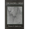 The Matrix of the Mind: Object Relations and the Psychoanalytic Dialogue - Paperback