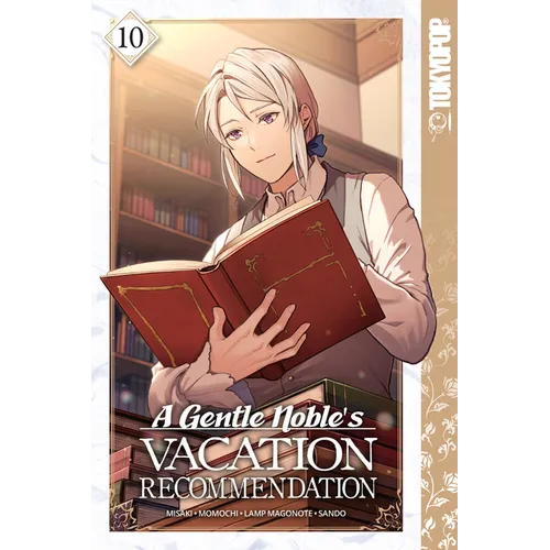 A Gentle Noble's Vacation Recommendation, Volume 10 - Paperback