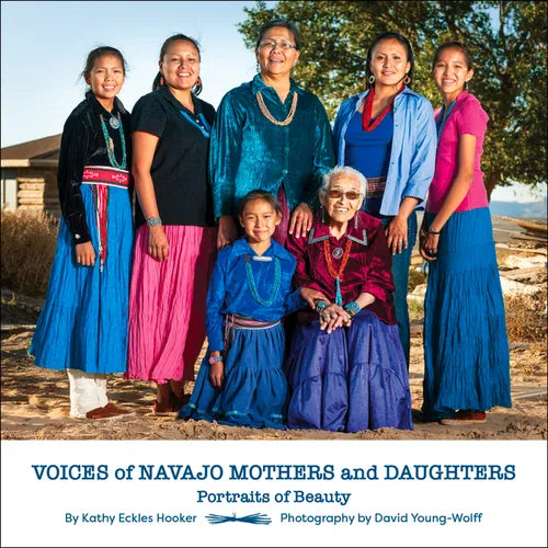 Voices of Navajo Mothers and Daughters: Portraits of Beauty - Hardcover