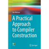 A Practical Approach to Compiler Construction - Paperback