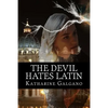 The Devil Hates Latin - Paperback