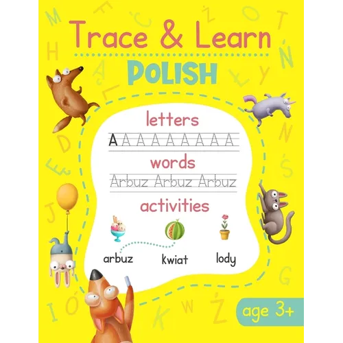 Trace & Learn Polish: Polish Handwriting Practice - Lots of Polish Word Tracing, Letter Tracing, and other Writing Activities for Kids - Paperback