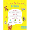 Trace & Learn Polish: Polish Handwriting Practice - Lots of Polish Word Tracing, Letter Tracing, and other Writing Activities for Kids - Paperback