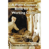 A Plain Cookery Book for the Working Classes - Paperback