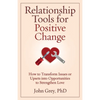 Relationship Tools for Positive Change - Paperback