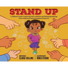 Stand Up: A Children's Guide to Improving Self-Confidence and Eliminating Bullying: From a Behavioral and Psychological Perspective - Hardcover