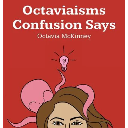 Octaviaisms Confusion Says - Hardcover