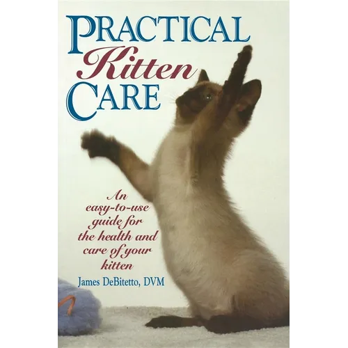 Practical Kitten Care - Paperback