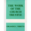 The Work of the Church Trustee - Paperback