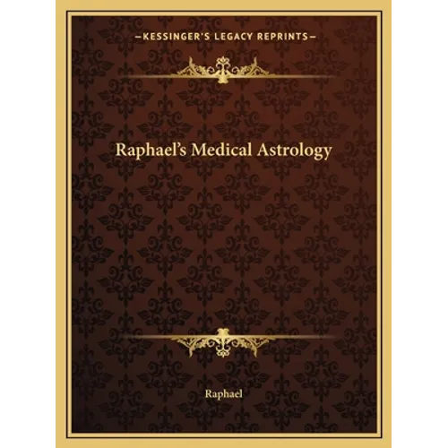 Raphael's Medical Astrology - Paperback