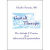 Gestalt Therapy: The Attitude & Practice of an a Theoretical Experientialism - Paperback