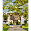 Visions of Home: Timeless Design, Modern Sensibility - Hardcover