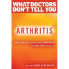 Arthritis: Drug-Free Alternatives to Prevent and Reverse Arthritis - Paperback