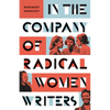 In the Company of Radical Women Writers - Paperback