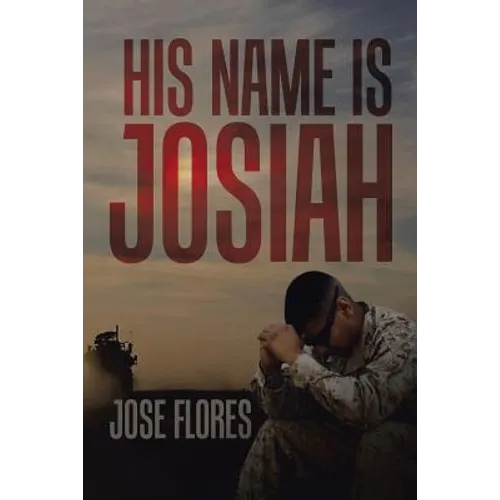 His Name Is Josiah - Paperback