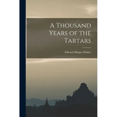 A Thousand Years of the Tartars - Paperback