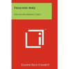 Preacher Mike: The Life of Merton S. Rice - Paperback