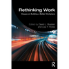 Rethinking Work: Essays on Building a Better Workplace - Paperback