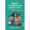 Hope for American Evangelicals: A Missionary Perspective on Restoring Our Broken House - Paperback