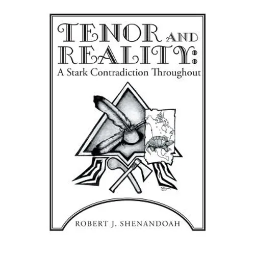 Tenor and Reality: A Stark Contradiction Throughout - Paperback