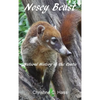 Nosey Beast: Natural history of the coatis - Hardcover