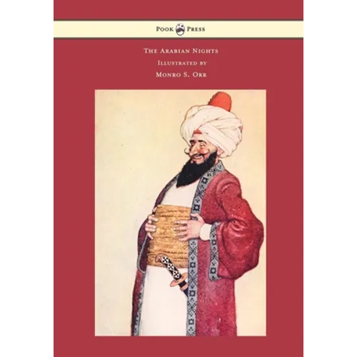 The Arabian Nights - Illustrated by Monro S. Orr - Hardcover