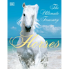 Horses: The Ultimate Treasury - Paperback