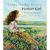 Pioneer Girl - Hardcover