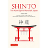 Shinto: The Kami Spirit World of Japan - Paperback