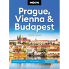 Moon Prague, Vienna & Budapest: Palaces & Castles, Art & Music, Coffeehouses & Beer Gardens - Paperback