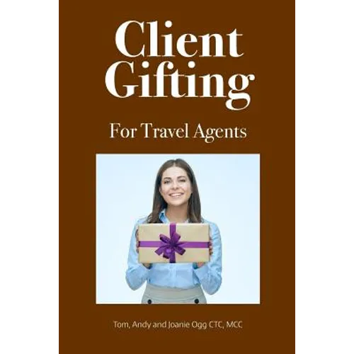 Client Gifting For Travel Agents - Paperback