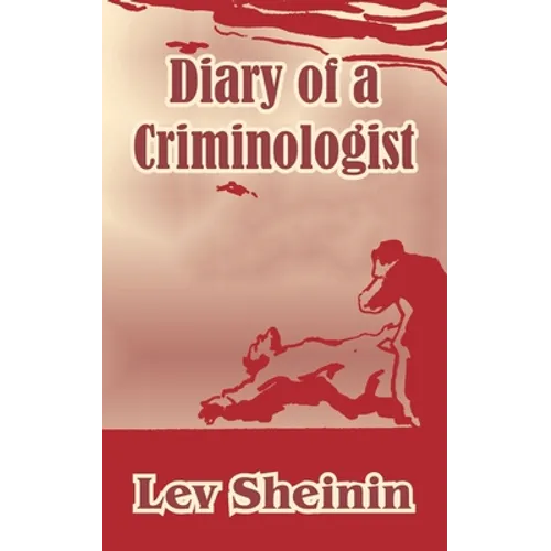 Diary of a Criminologist - Paperback