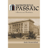 Wonderful Passaic: Memories and Recollections - Paperback