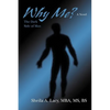 Why Me?: The Dark Side of Man - Hardcover