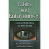 Ethics and Entertainment: Essays on Media Culture and Media Morality - Paperback