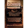 The SideRoad Columnist: Observations from an Upper Michigan Author - Paperback