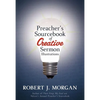 A Preacher's Sourcebook of Creative Sermon Illustrations - Paperback