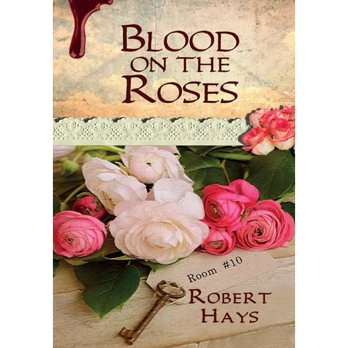 Blood on the Roses - Hardcover