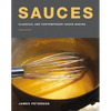 Sauces: Classical and Contemporary Sauce Making, Fourth Edition - Hardcover