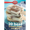 Betty Crocker 20 Best Frozen Pops Recipes - Paperback