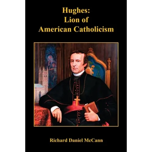 Hughes: Lion of American Catholicism - Paperback