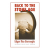 Back to the Stone Age - Paperback