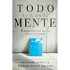 Todo Está En Tu Mente: El Éxito Comienza Con Tu Manera de Pensar (Spanish Language Edition, Mind Your Mindset (Spanish)) - Paperback